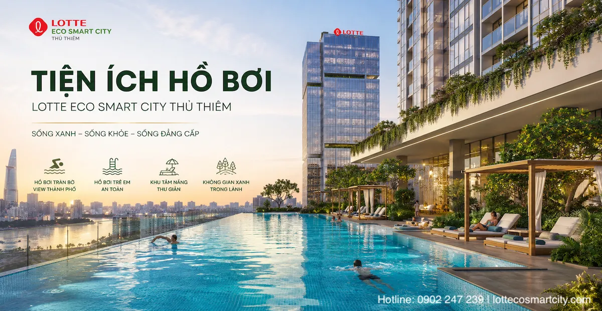 Hồ bơi vô cực chuẩn Olympic view sông Sài Gòn và Quận 1 tại tiện ích Lotte Eco Smart City Thủ Thiêm